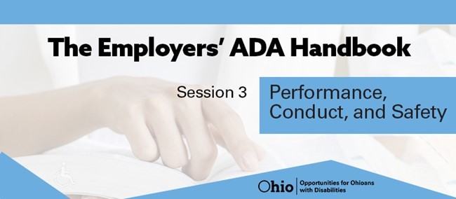Finger pointing at a piece of paper. Text, The Employers' ADA Handbook Session 3 Performance, Conduct, and Safety