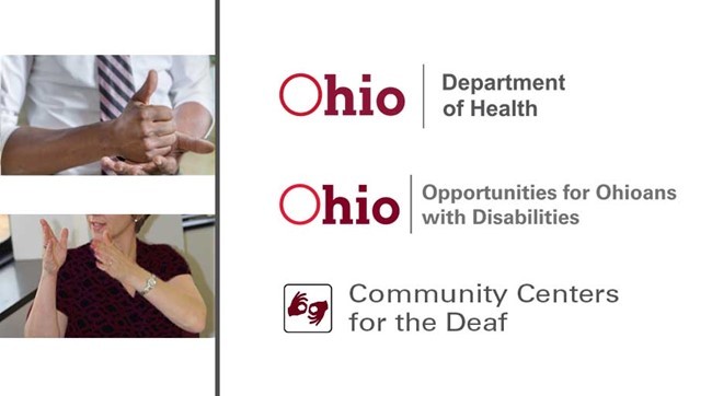 Man hands signing and woman hands signing with Ohio Department of Health, OOD and Community Centers for the Deaf logos
