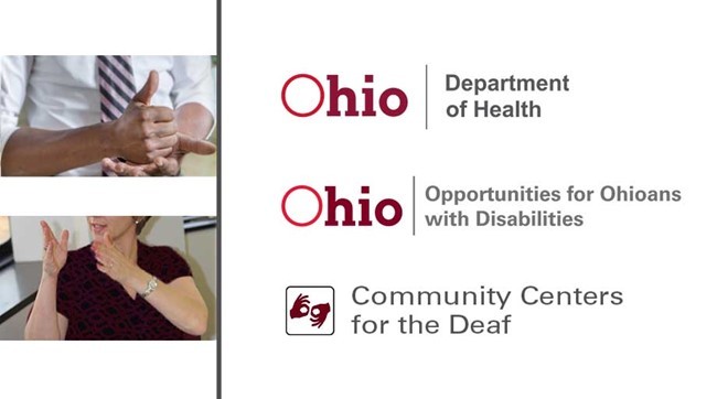  Two photos showing sign language and logos for Ohio Department of Health;  OOD and Community Centers for the Deaf