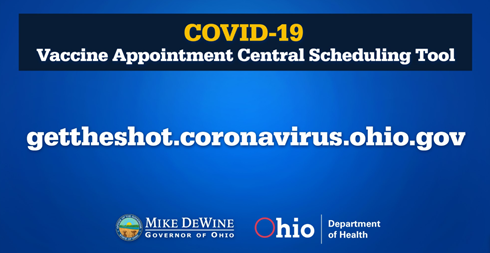  graphic: TEXT: COVID-19 Vaccine Appointment Central Scheduling Tool gettheshot.coronavirus.ohio.gov