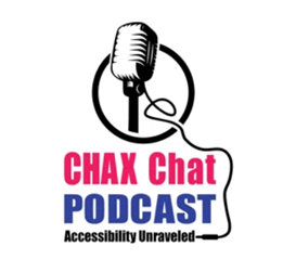  graphic of microphone Text: CHAX chat Podcast Accessibility Unraveled