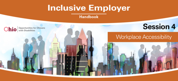  Inclusive Employer Handbook Logo featuring a skyline and shadows of people TEXT: Session 4 Workplace Accessibility