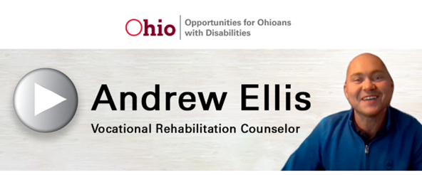  Photo of young man  Text: Andrew Ellis Vocational Rehabilitation Counselor