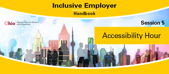 graphic:  Inclusive Employer Handbook Accessibility Hour