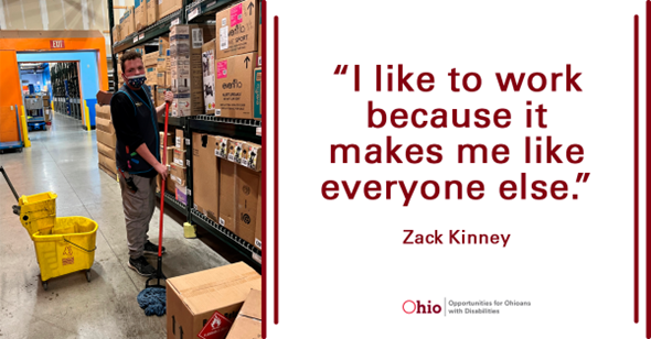  Photo of young man mopping floor in a warehouse  Text : "I like to work because it makes me like everyone else."