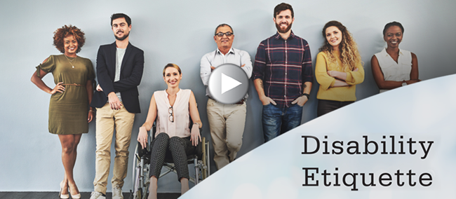 Seven people. Six are standing and one is in a wheelchair. Text: Disability Etiquette