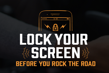 Text, Lock your screen before you rock the road.