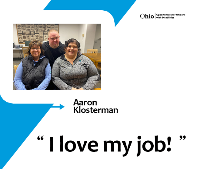 Photo of Aaron Klosterman, Terri Klosterman, and Kendra Hausfield, text  I love my job.
