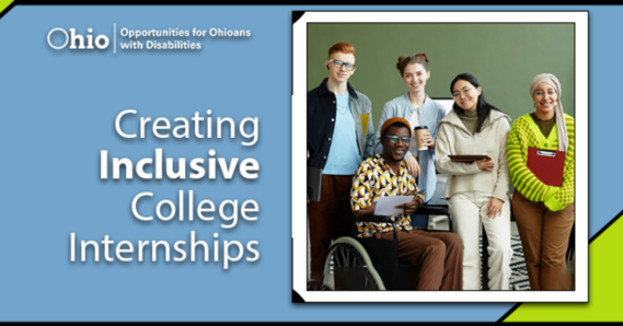 Photo of college students. OOD logo. Text Creating Inclusive College Internships