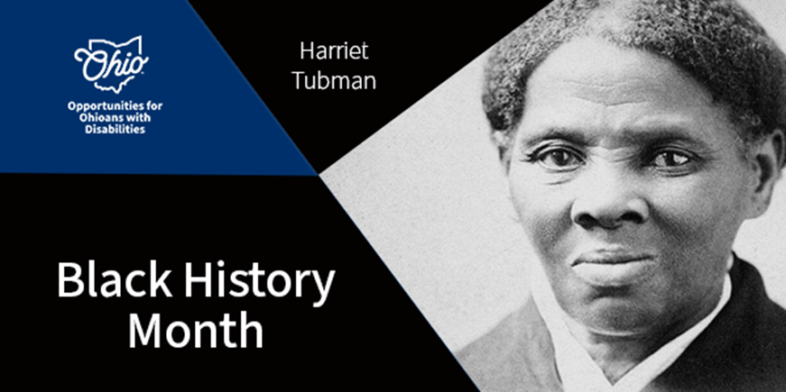 Graphic of Black History Month with black and white photo of Harriet Tubman