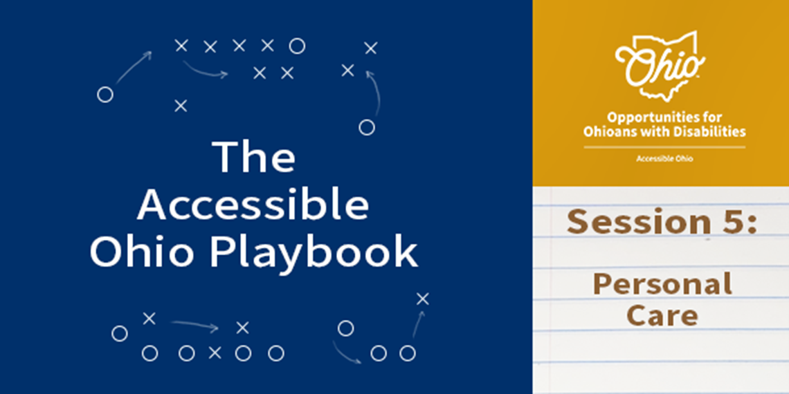 The Accessible Ohio Playbook Session 5 Personal Care