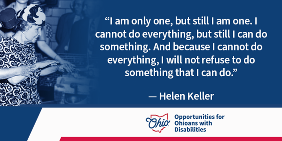 Helen Keller "I am only one but still I am one quote" with a picture of her smiling and using her hands to feel.