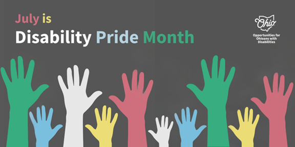 July is Disability Pride Month with OOD Logo and multi colored silhouettes of hands raised in the air.