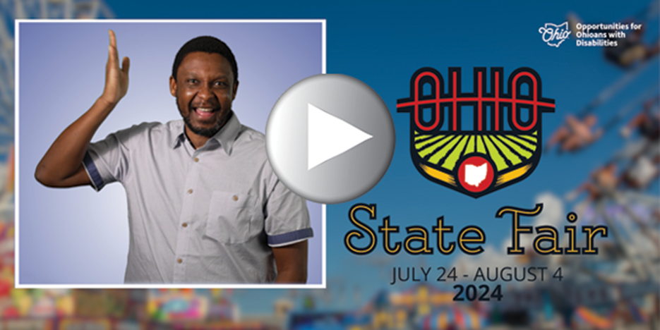 Man named Pantong is signing and Ohio State Fair logo with play button to indicate video