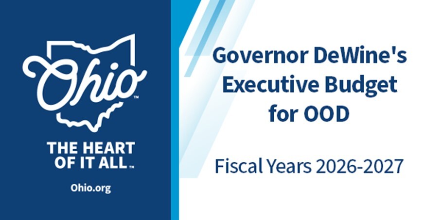 Governor DeWine's Executive Budget for OOD Fiscal Years 2026-2027