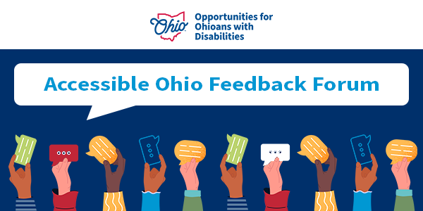 Accessible Ohio Feedback Forum graphic with several raised hands holding comment icons