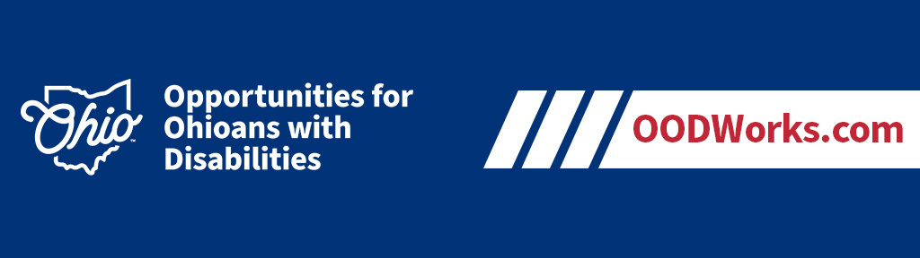 Banner has OOD logo which is shape of Ohio and "Opportunities for Ohioans with Disabilities" and text "OODWorks.com"