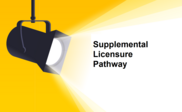 Spotlight on Supplemental Licensure Pathway