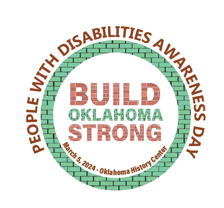 Logo, People with Disabilities Awareness Day, Build Oklahoma Strong, March 5, 2024, Oklahoma History Center