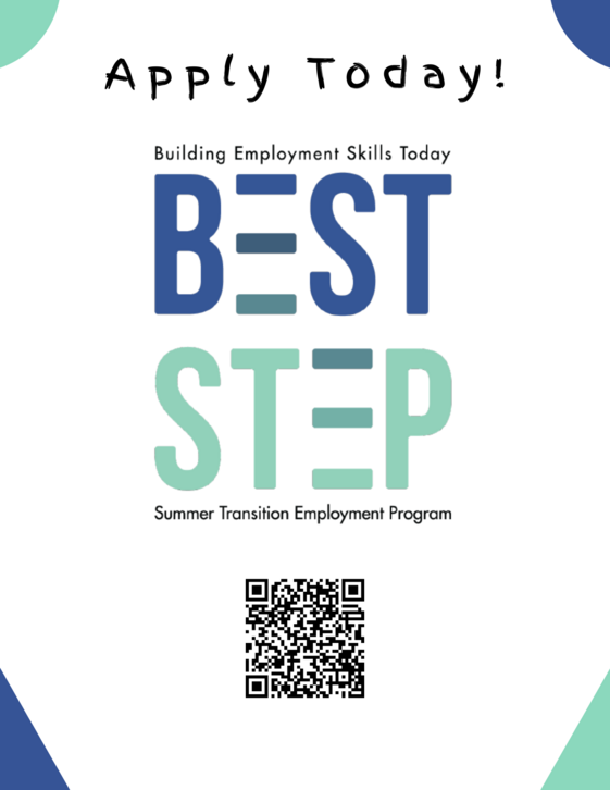 Apply Today BEST STEP Building Employment Skills for Today Summer Transition Employment Program QR Code at bottom of image