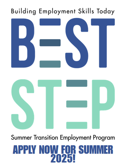 BEST STEP Building Employment Skills Today Summer Transition Internship Program Apply Now for summer 2025!