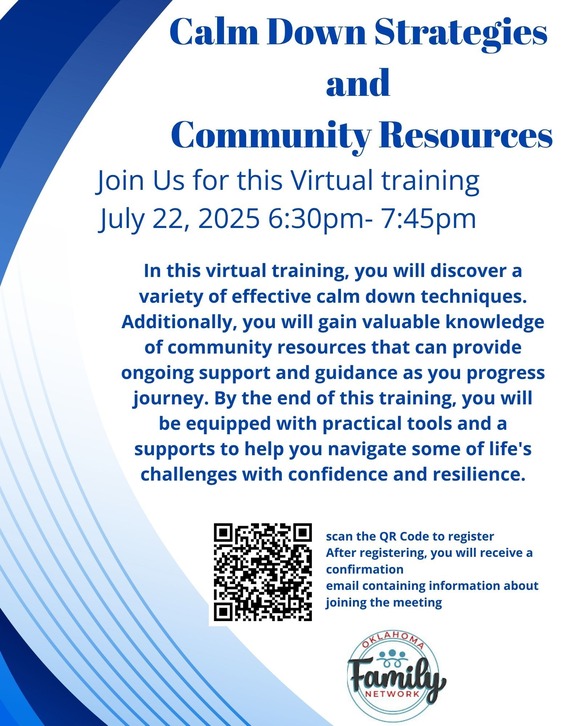 Calm Down Strategies and Community Resources - Virtual Session with Oklahoma Family Network, details in paragraph below