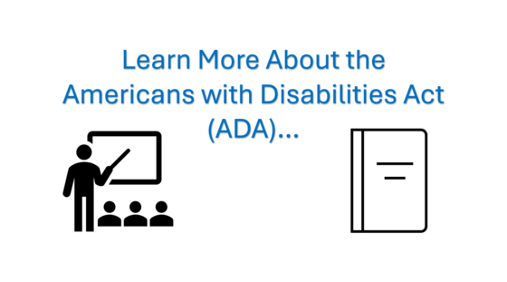 Learn More About the Americans with Disabilities Act (ADA) with icons representing a presentation and a book