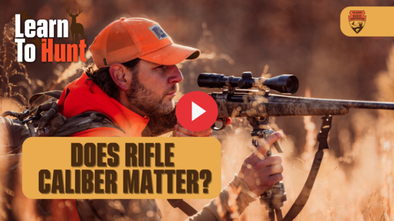 Learn to Hunt Rifle Calibers 2025
