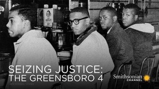 Smithsonian Channel Seizing Justice Greensboro 4 movie graphic