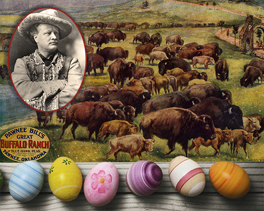 Pawnee Bill with arms crossed, collage of Wild West Show poster and easter eggs