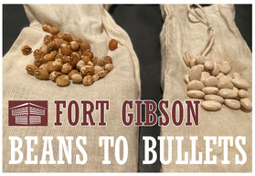 Two burlap bags with beans and the heading "Beans to Bullets" with the "Fort Gibson Logo,