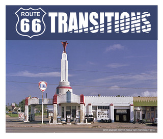 A photo of an old Fina Gas Station along Route 66 by Jerry McClanahan. A blue logo with the Route 66 logo and the words "Transitions"