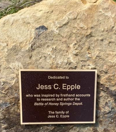 A dedication to Honey Springs Battlefield historian Jess C. Epple at the Visitor Center entrance