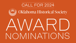 a rust colored graphic with the words Call for 2024 Oklahoma Historical Society Award Nominations