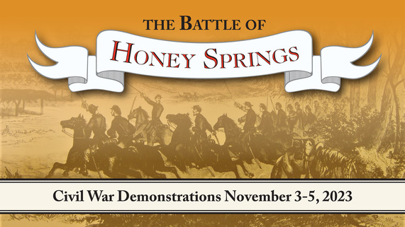 A banner that reads "The Battle of Honey Springs" and has a ghosted image of the Civil War Battle