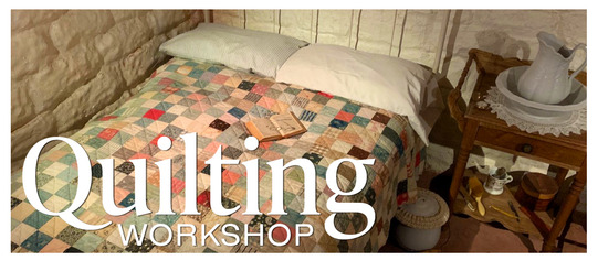 a banner that depicts a quilt in a soddie with the words "Quilting workshop"