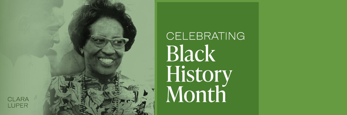 A photo of Clara Luper and the words Celebrating Black History on a green colored banner