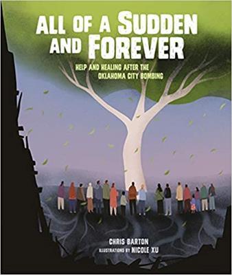 A book cover for the Title "All of a Sudden and Forever" Help and Healing after the Oklahoma City Bombing, people around the elm tree