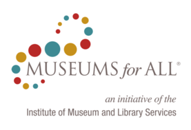Museums for All registered logo with the words "an initiative of the Institute of Museum and Library Services