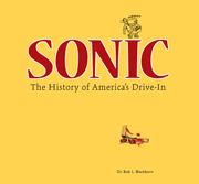 Sonic: The History of America's Drive-In