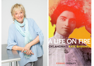 Author Connie Cronley and an image of her book "A Life on Fire: Oklahoma's Kate Barnard