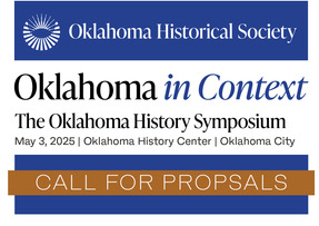 Oklahoma Historical Society "Oklahoma in Context" The Oklahoma History Symposium button with blue band and "Call for Proposals"