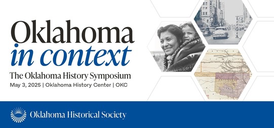 Oklahoma in context: The Oklahoma History Symposium with historic images of 1950s downtown OKC, a woman and child and map