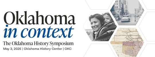 Oklahoma in context: The Oklahoma History Symposium with historic images of 1950s downtown OKC, a woman and child and map