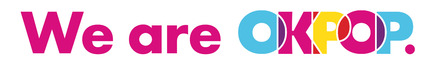 Magenta colored letters that read "We are" and the OKPOP multicolored logo.