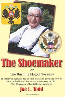 "The Shoemaker" by Joe L. Todd book cover with a photo of Louis Kerbel.