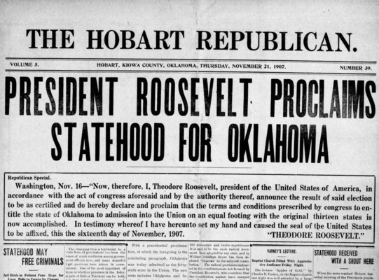 Newspaper headline "President Roosevelt Proclaims Statehood for Oklahoma," Oklahoma Hobart Republican November 21, 1907