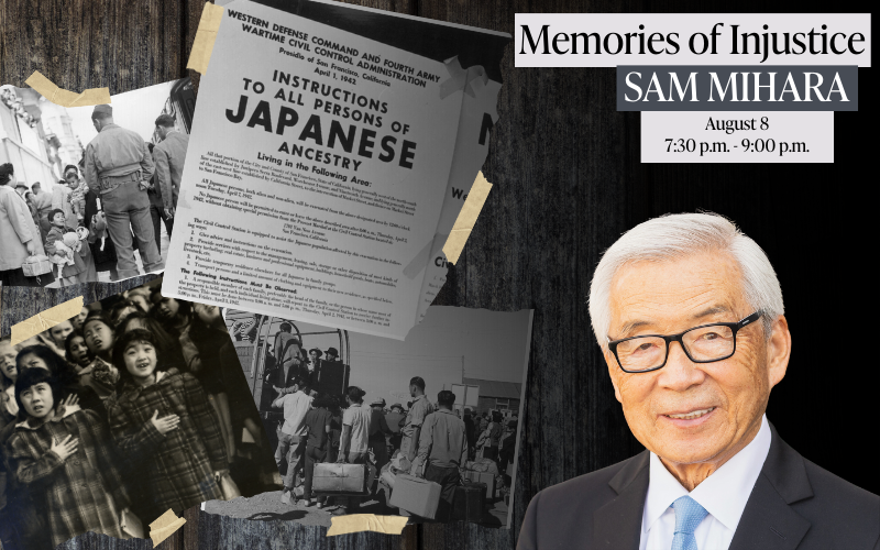 A photograph of Sam Mihira and a collage of Japanese internment camp flyers and historic photos of Japanese Americans