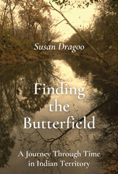 The book cover for "Finding the Butterfield" and a photo of author Susan Dragoo
