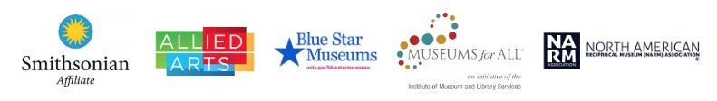 Smithsonian Affiliate logo, Allied Arts logo, Blue Star Museums logo, Museums for All logo, NARM Reciprocal Museum Association logo